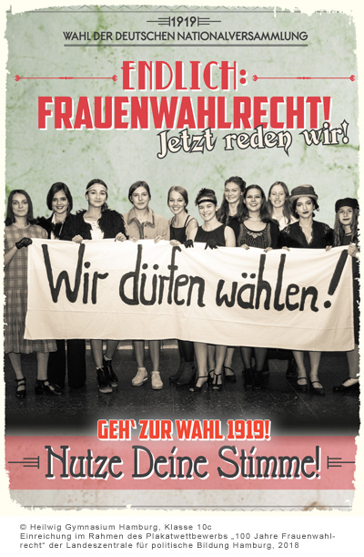 Endlich: Frauenwahlrecht! Wir dürfen wählen! © Heilwig Gymnasium Hamburg, Klasse 10c